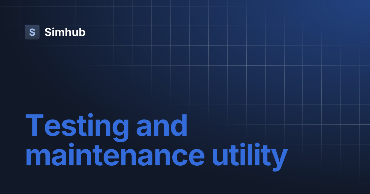 Testing and maintenance utility | Simhub